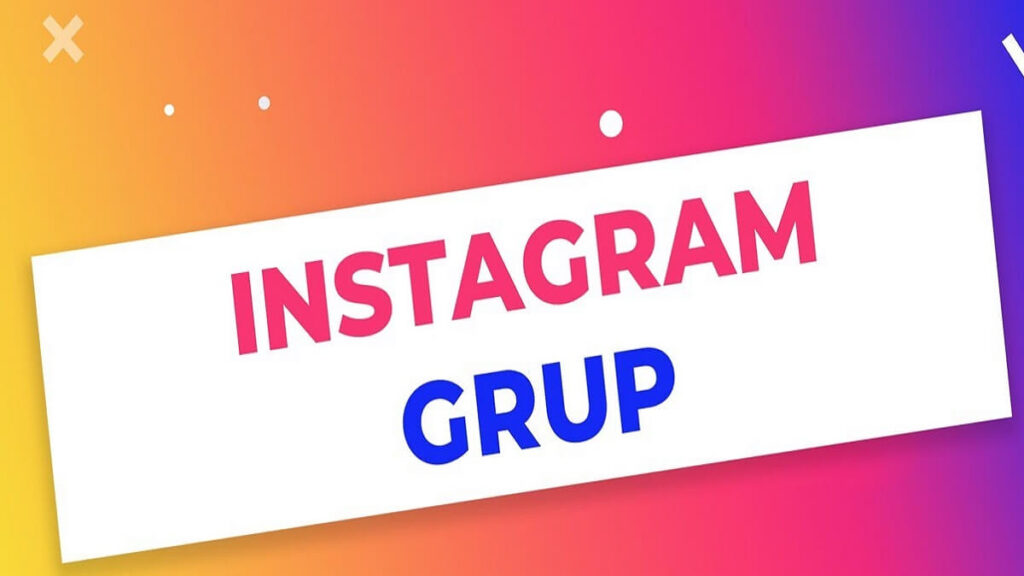 Instagram Sohbet İçin Nasıl Grup Kurulur